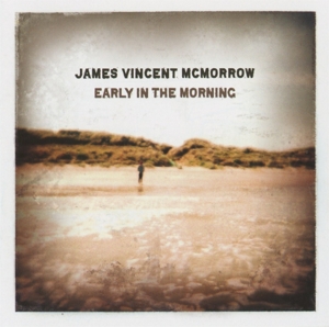 CD Shop - JAMES VINCENT MCMORROW EARLY IN THE MORNING
