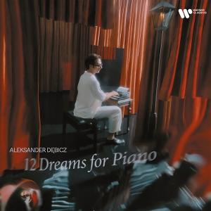 CD Shop - ALEKSANDER DEBICZ 12 DREAMS FOR PIANO