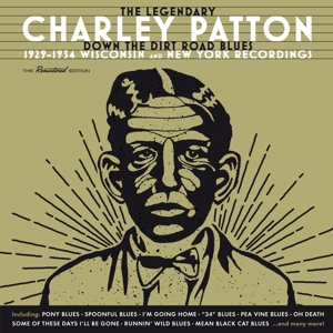 CD Shop - CHARLIE PATTON DOWN THE DIRT ROAD BLU...