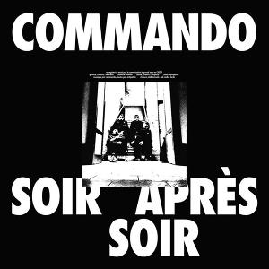 CD Shop - COMMANDO SOIR APRES SOIR