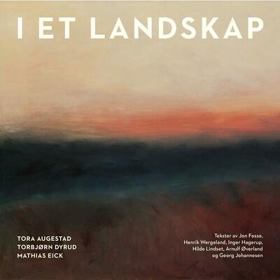 CD Shop - MATHIAS EICK,TORA AUGESTAD,TORBJORN DYRUD I ET LANDSKAP