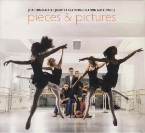 CD Shop - JOACHIM RAFFEL QUARTET PIECES & PICTURES