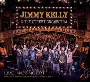 CD Shop - JIMMY -& THE STREET ORCHESTRA- KELLY LIVE IN CONCERT