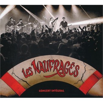 CD Shop - LES NAUFRAGES CONCERT INTEGRAL