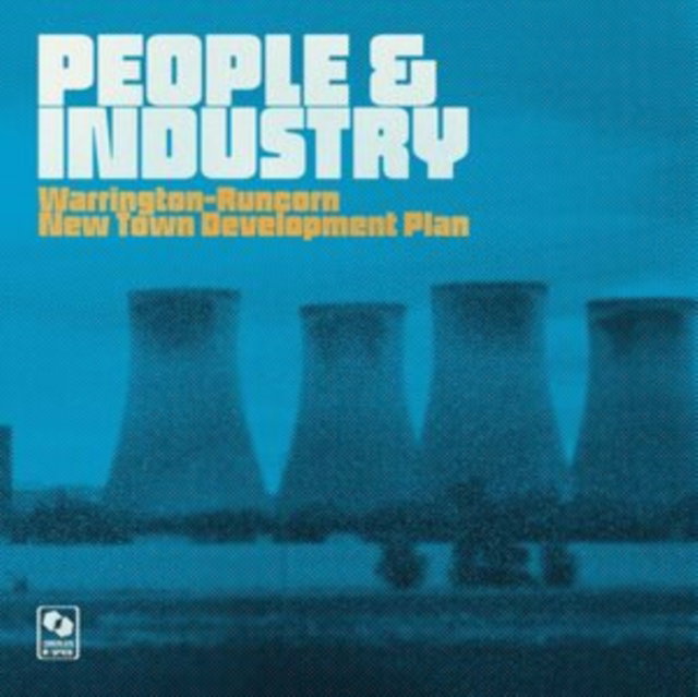 CD Shop - WARRINGTON RUNCORN NEW TOWN DEVELOPMENT PLAN PEOPLE & INDUSTRY SPECIAL EDITION