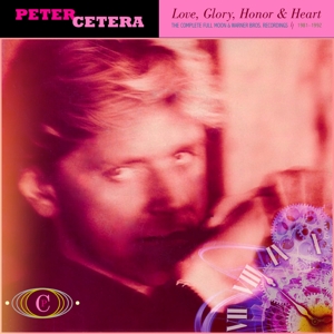 CD Shop - CETERA, PETER LOVE, GLORY, HONOR & HEART - COMPLETE FULL MOON AND WARNER BROS. RECORDINGS