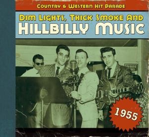 CD Shop - DIM LIGHTS, THICK SMOKE AND HILLBILLY MUSIC 