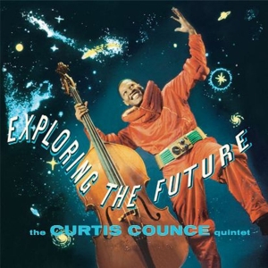 CD Shop - CURTIS -QUINTET- COUNCE EXPLORING THE FUTURE-LTD-