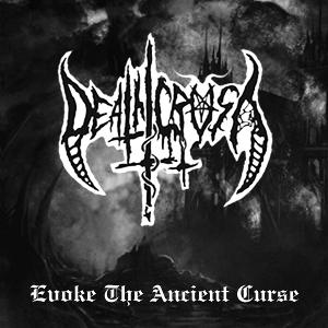CD Shop - DEATHCRUSH EVOKE THE ANCIENT CURSE