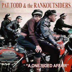 CD Shop - PAT TODD,THE RANK OUTSIDERS A ONE SIDED AFFAIR