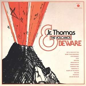 CD Shop - JR. THOMAS & THE VOLCANOS BEWARE