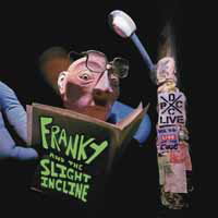 CD Shop - FRANKY AND THE SLIGHT INCLINE DCXPC LIVE VOL.46