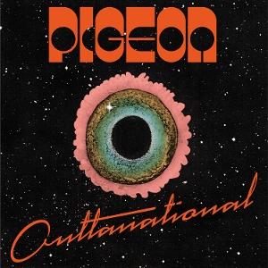 CD Shop - PIGEON OUTTANATIONAL