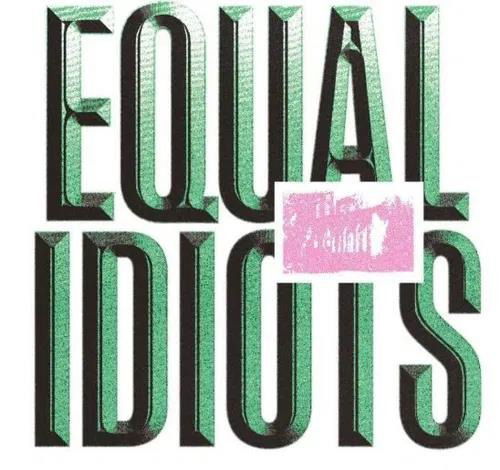 CD Shop - EQUAL IDIOTS EQUAL IDIOTS