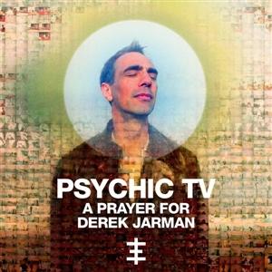 CD Shop - PSYCHIC TV A PRAYER FOR DEREK JARMAN