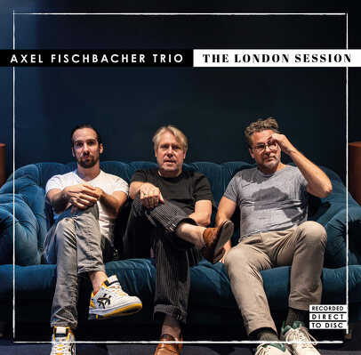 CD Shop - AXEL FISCHBACHER TRIO THE LONDON SESSI