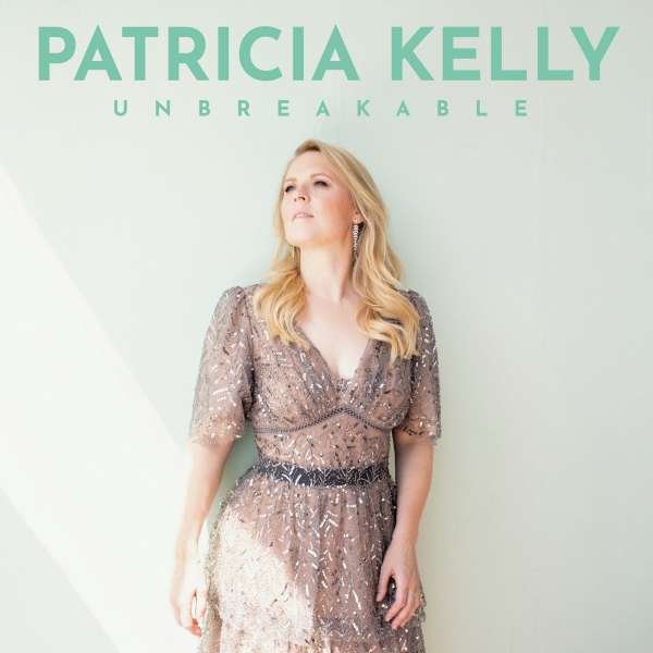 CD Shop - PATRICIA KELLY UNBREAKABLE