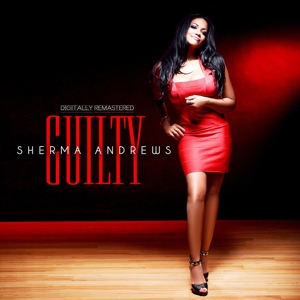 CD Shop - SHERMA ANDREWS GUILTY -REMAST-