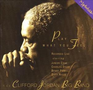CD Shop - CLIFFORD JORDAN BIG BAND PLAY WHAT YOU FEEL