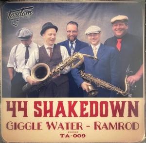 CD Shop - 44 SHAKEDOWN 7-GIGGLE WATER / RAMROD