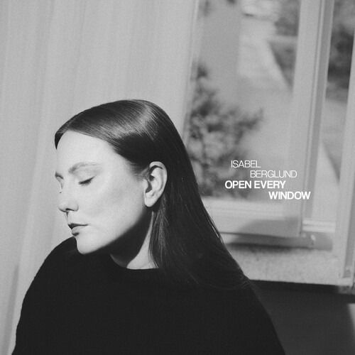 CD Shop - ISABEL BERGLUND OPEN EVERY WINDOW