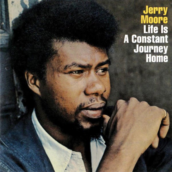 CD Shop - JERRY MOORE LIFE IS A CONSTANT JOU...