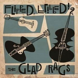 CD Shop - THE GLAD RAGS FLIPPED, FLIPPED!