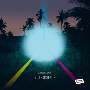 CD Shop - GLOW IN THE DARK INTO EXISTENCE