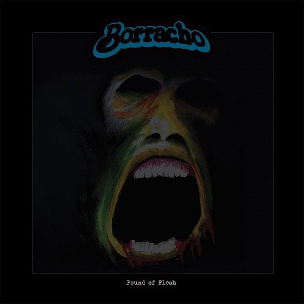 CD Shop - BORRACHO POUND OF FLESH