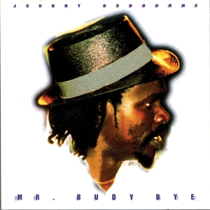 CD Shop - JOHHNY OSBOURNE MR. BUDDY BYE