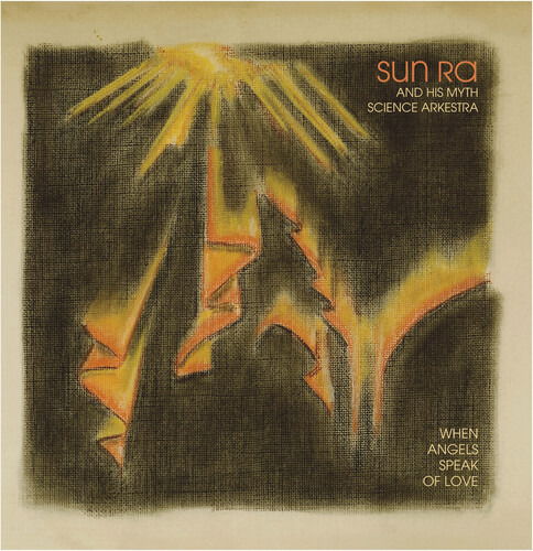 CD Shop - SUN RA & HIS MYTH SCIENCE ARKESTRA WHEN ANGELS SPEAK OF LOVE
