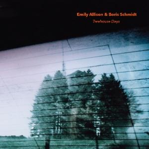 CD Shop - EMILY ALLISON,BORIS SCHMIDT TREEHOUSE DAYS