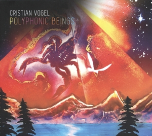 CD Shop - CRISTIAN VOGEL POLYPHONIC BEINGS