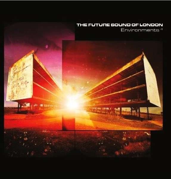 CD Shop - FUTURE SOUND OF LONDON ENVIRONMENTS VOL.4