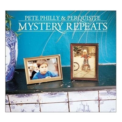CD Shop - PETE PHILLY,PERQUISITE MYSTERY REPEATS