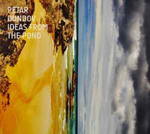 CD Shop - PETAR DUNDOV IDEAS FROM THE POND