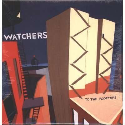 CD Shop - WATCHERS TO THE ROOFTOPS