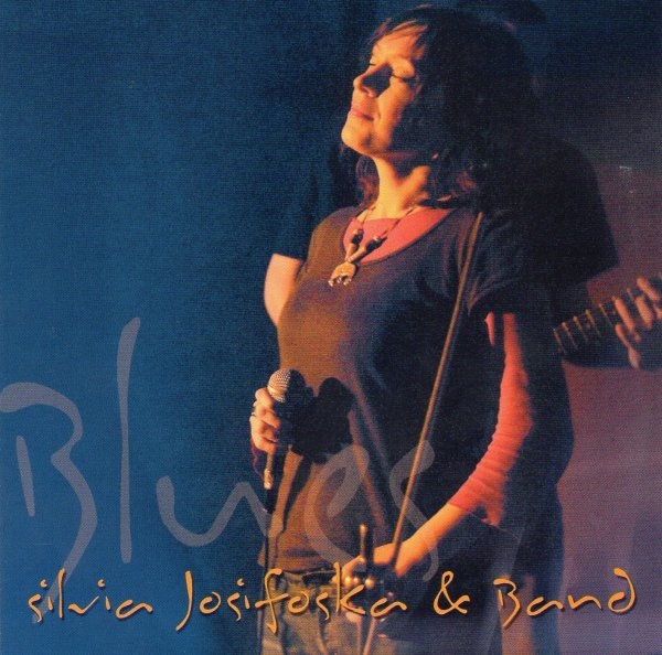 CD Shop - JOSIFOSKA SILVIA & BAND BLUES