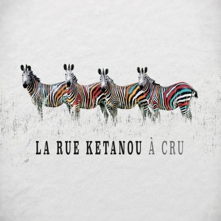 CD Shop - LA RUE KETANOU A CRU