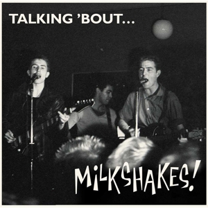 CD Shop - MILKSHAKES TALKING \