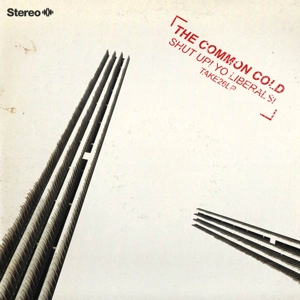 CD Shop - COMMON COLD SHUT UP! YO LIBERALS