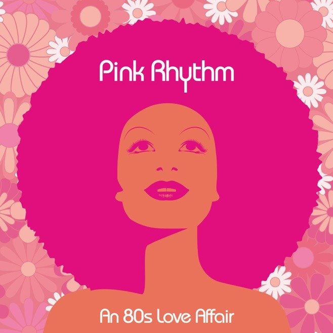 CD Shop - PINK RHYTHM \"AN 80\"\"S LOVE AFFAIR\"