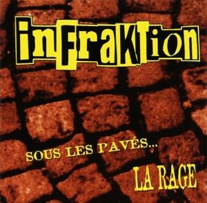 CD Shop - INFRAKTION SOUS LES PAVES LE RAGE