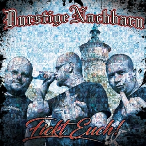 CD Shop - DURSTIGE NACHBARN FICKT EUCH