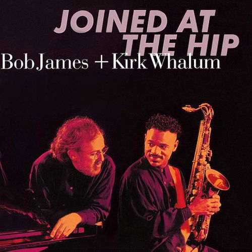 CD Shop - BOB JAMES,KIRK WHALLUM JOINED AT THE HIP