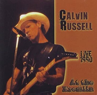 CD Shop - CALVIN RUSSELL LIVE 1990 AT THE KREMLIN
