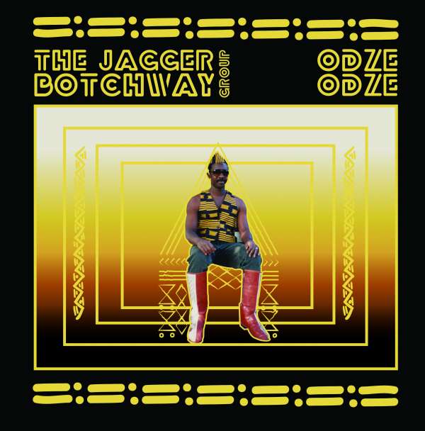 CD Shop - JAGGER BOTCHWAY GROUP ODZE ODZE