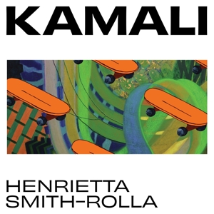 CD Shop - HENRIETTA SMITH-ROLLA KAMALI