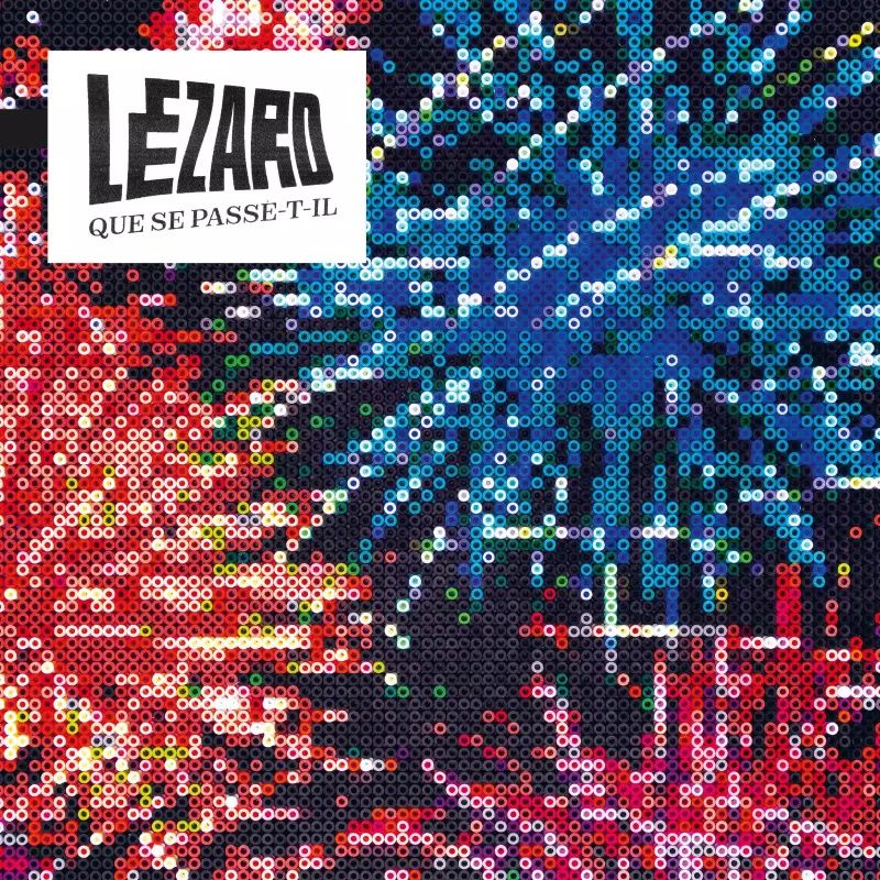 CD Shop - LéZARD QUE SE PASSE-T-IL