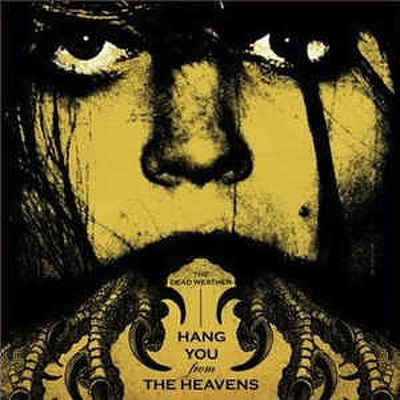 CD Shop - DEAD WEATHER, THE HANG YOU FROM THE HE